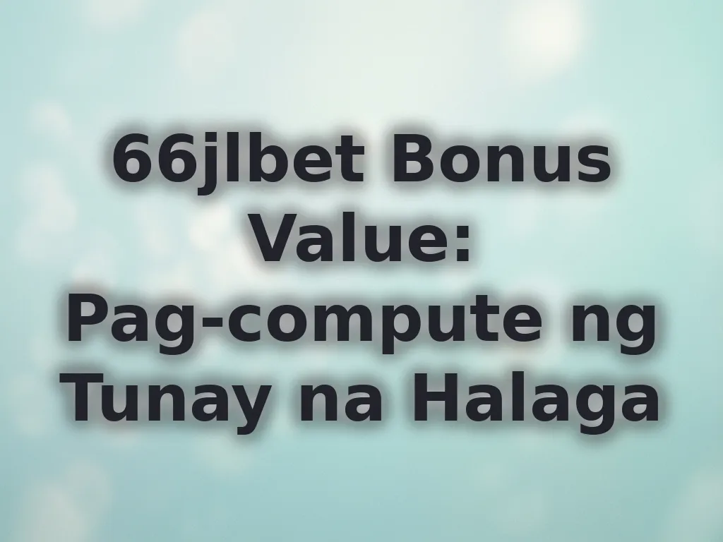 Bonus value calculation